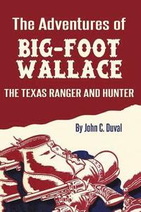 bokomslag The Adventures of Big-Foot Wallace