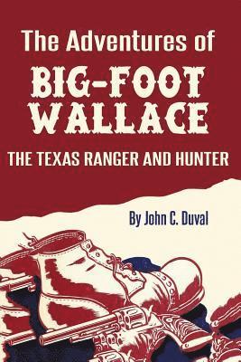 The Adventures of Big-Foot Wallace 1