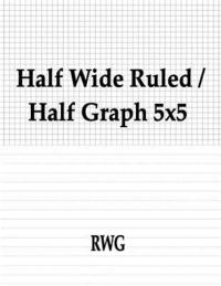 bokomslag Half Wide Ruled / Half Graph 5x5