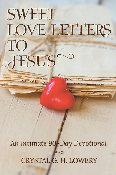 bokomslag Sweet Love Letters to Jesus