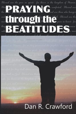 Praying Through the Beatitudes 1