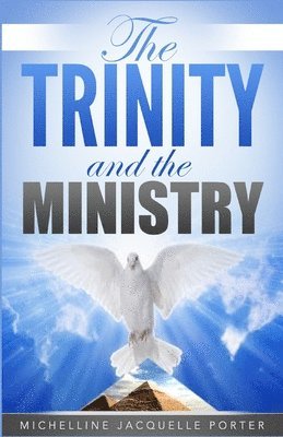 The Trinity & The Ministry 1