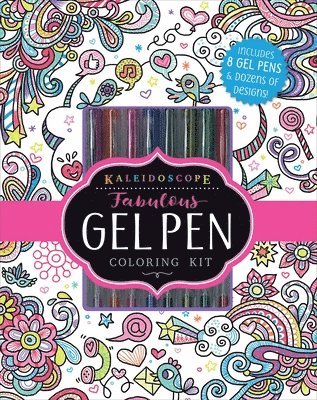 Kaleidoscope: Fabulous Gel Pen Coloring Kit [With Pens/Pencils] 1