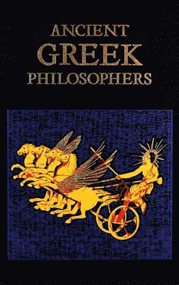 Editors of Canterbury Classics - Ancient Greek Philosophers (Deluxe Leatherbound Edition), Inbunden