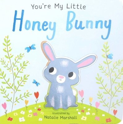 You'Re My Little Honey Bunny 1