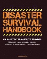 Alexander Stilwell - Disaster Survival Handbook, Häftad