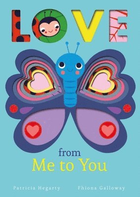 Patricia Hegarty - Love from Me to You, Kartonnage