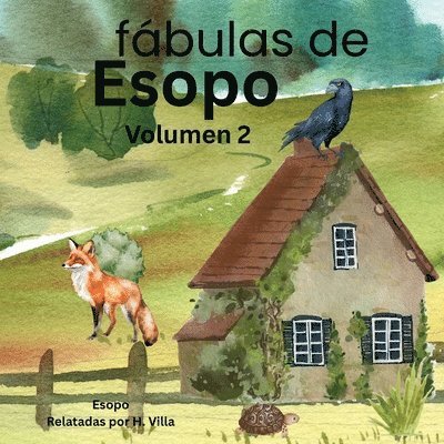 Fábulas de Esopo volumen 2: Sabiduría antigua para mentes curiosas