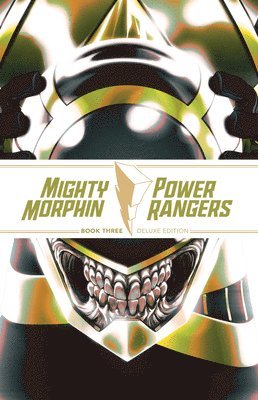 Ryan Parrott, Marguerite Bennett - Mighty Morphin / Power Rangers Book Three Deluxe Edition, Inbunden