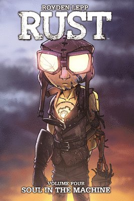 Royden Lepp - Rust Vol. 4: Soul in the Machine, Häftad