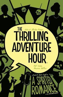 bokomslag Thrilling Adventure Hour: A Spirited Romance