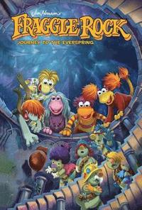 bokomslag Jim Henson's Fraggle Rock: Journey to the Everspring