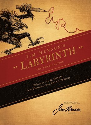 A.C.H. Smith - Jim Henson's Labyrinth: The Novelization, Häftad