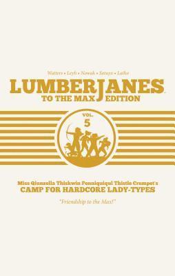 bokomslag Lumberjanes: To The Max Vol. 5
