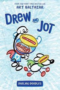 bokomslag Drew And Jot: Dueling Doodles