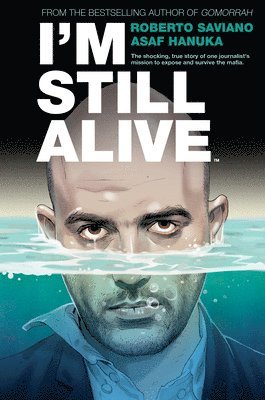 Roberto Saviano - I'm Still Alive, Inbunden
