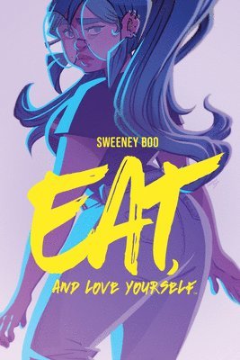 Sweeney Boo - Eat, and Love Yourself, Häftad