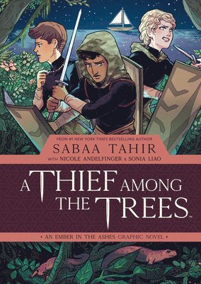 A Thief Among the Trees: An Ember in the Ashes Graphic Novel 1