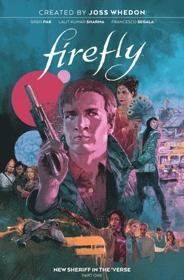 Greg Pak - Firefly: New Sheriff in the 'Verse Vol. 1, Inbunden