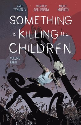 bokomslag Something is Killing the Children Vol. 8