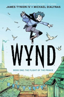 Wynd Book One: The Flight of the Prince 1