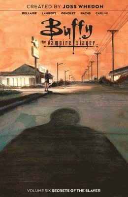 Bellaire, J: Buffy the Vampire Slayer Vol. 6