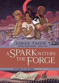 bokomslag A Spark Within the Forge: An Ember in the Ashes Graphic Novel