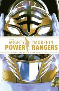 bokomslag Mighty Morphin Power Rangers: Necessary Evil I Deluxe Edition HC