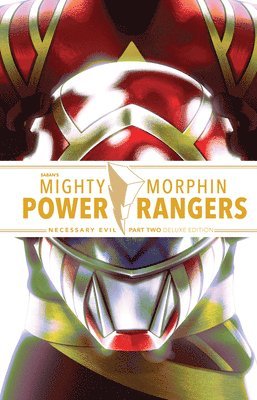 Ryan Parrott, Sina Grace - Mighty Morphin Power Rangers: Necessary Evil II Deluxe Edition, Inbunden