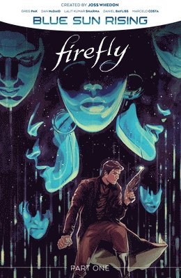 Greg Pak - Firefly: Blue Sun Rising Vol. 1, Häftad