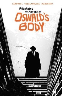 bokomslag Regarding the Matter of Oswald's Body
