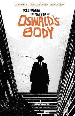 Regarding the Matter of Oswald's Body 1