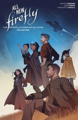 David M. Booher - All-New Firefly: The Gospel According to Jayne Vol. 1, Inbunden