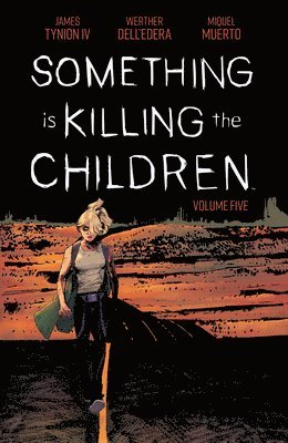 James Tynion IV - Something is Killing the Children Vol. 5, Häftad