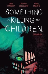 bokomslag Something is Killing the Children Vol. 6