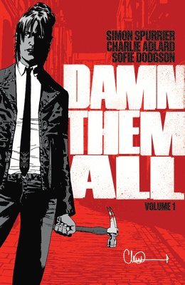 Simon Spurrier, Si Spurrier - Damn Them All, Häftad