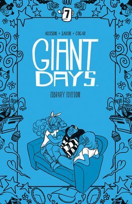 John Allison - Giant Days Library Edition Vol. 7, Inbunden