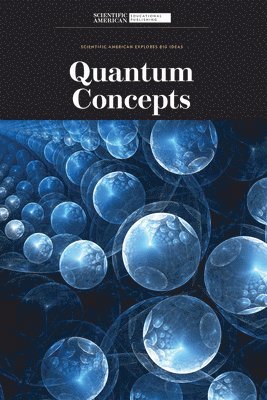 Scientific American Editors - Quantum Concepts, Inbunden