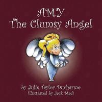 bokomslag Amy the Clumsy Angel