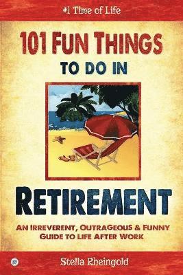 101 Fun things to do in retirement 1