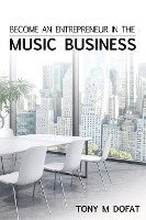 Become an Entrepreneur in The Music Business 1