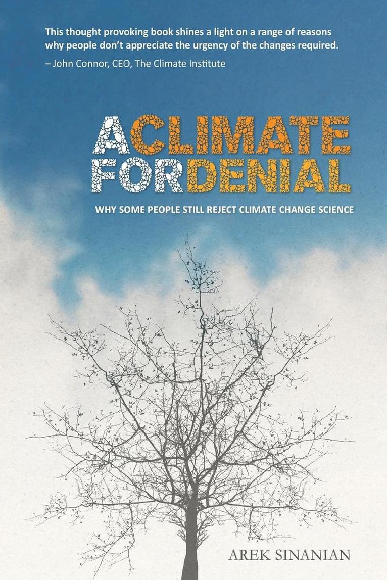 A Climate for Denial 1