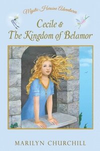 bokomslag Cecile & The Kingdom of Belamor