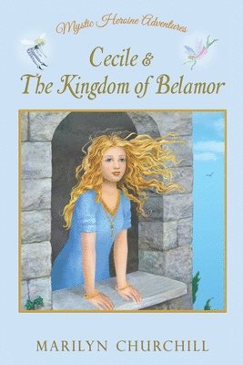 Cecile & The Kingdom of Belamor 1