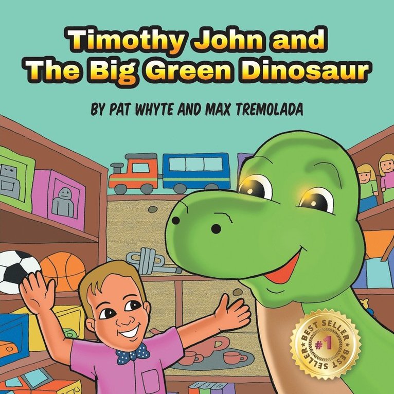 Timothy John and The Big Green Dinosaur 1