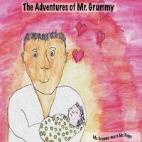 bokomslag The Adventures of Mr. Grummy