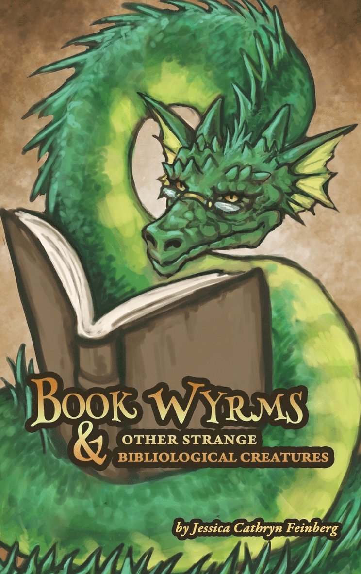 Book Wyrms & Other Strange Bibliological Creatures 1