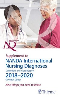 bokomslag Supplement to NANDA International Nursing Diagnoses: Definitions and Classification, 2018-2020 (11th Edition)