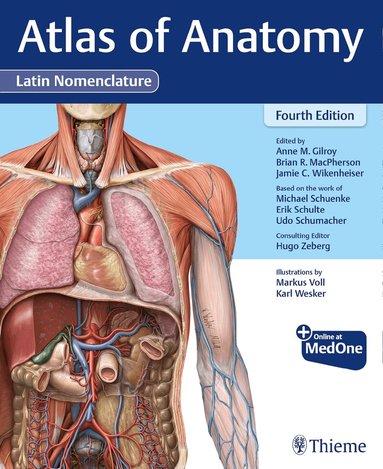 Anne M Gilroy, Brian R MacPherson, Jamie Wikenheiser, Michael Schuenke, Erik Schulte, Udo Schumacher - Atlas of Anatomy, Latin Nomenclature, Inbunden