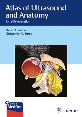Steven Weiner, Christopher Surek, Steven F. Weiner, Christopher C. Surek - Atlas of Ultrasound and Anatomy, Häftad